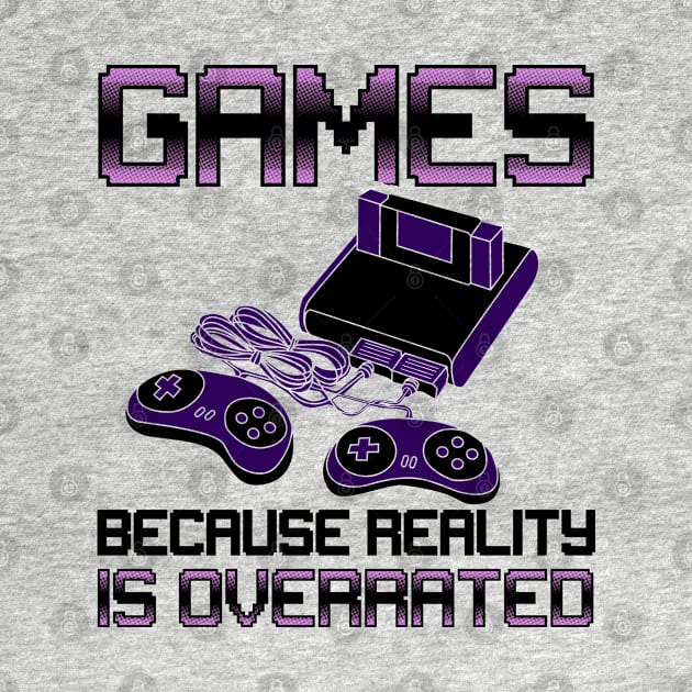 Games Because Reality Is Overrated by KsuAnn